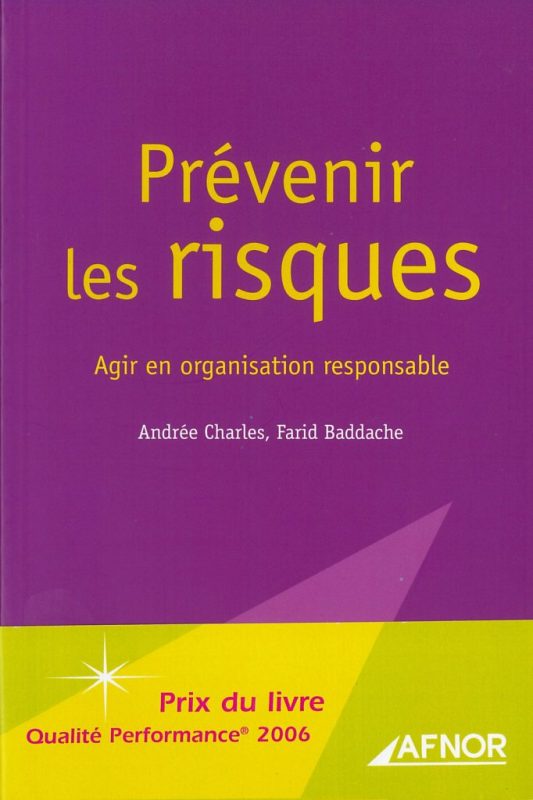 Prévenir les risques, agir en organisation responsable, Farid Baddache et Andrée Charles, Afnor